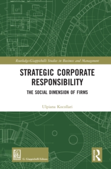 Strategic Corporate Responsibility : The Social Dimension of Firms