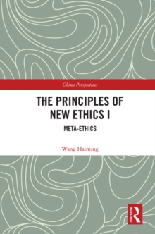 The Principles of New Ethics I : Meta-ethics