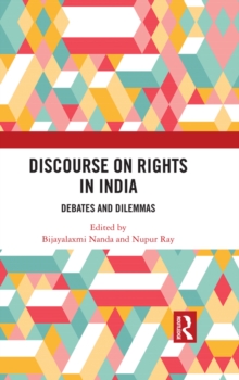 Discourse on Rights in India : Debates and Dilemmas