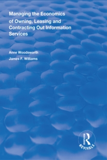 Managing the Economics of Owning, Leasing and Contracting Out Information Services