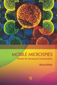 Mobile Microspies : Particles for Sensing and Communication