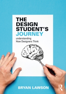 The Design Student's Journey : understanding How Designers Think