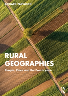 Rural Geographies : People, Place and the Countryside