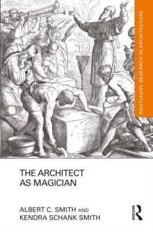 The Architect as Magician