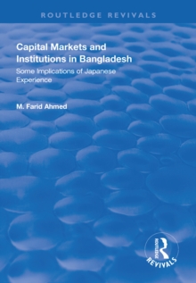 Capital Markets and Institutions in Bangladesh : Some Implications of Japanese Experience