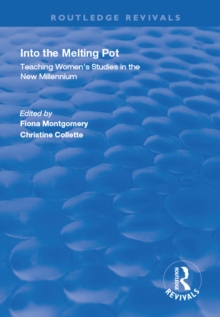 Into the Melting Pot : Teaching Women's Studies into the New Millennium