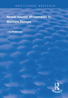 Newer Islamic Movements in Western Europe