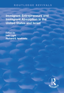 Immigrant Entrepreneurs and Immigrants in the United States and Israel