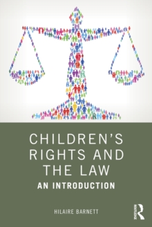 Children's Rights and the Law : An Introduction