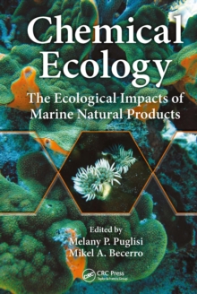 Chemical Ecology : The Ecological Impacts of Marine Natural Products