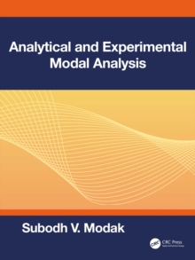 Analytical and Experimental Modal Analysis