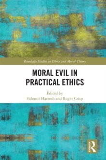 Moral Evil in Practical Ethics