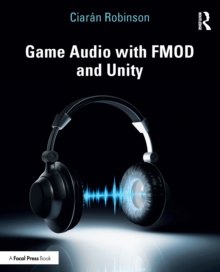 Game Audio with FMOD and Unity