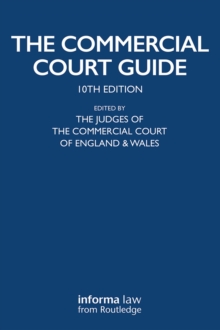 The Commercial Court Guide : (incorporating The Admiralty Court Guide) with The Financial List Guide and The Circuit Commercial (Mercantile) Court Guide