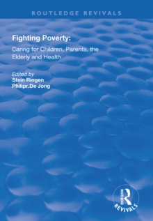 Fighting Poverty : Caring for Children, Parents, the Elderly and Health