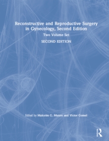 Reconstructive and Reproductive Surgery in Gynecology, Second Edition : Two Volume Set