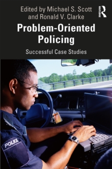 Problem-Oriented Policing : Successful Case Studies