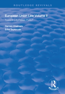 European Union Law : Volume II: Towards a European Polity?