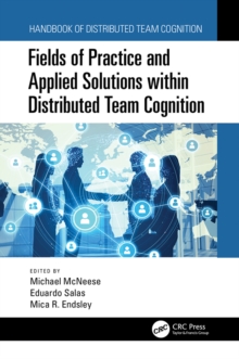 Fields of Practice and Applied Solutions within Distributed Team Cognition