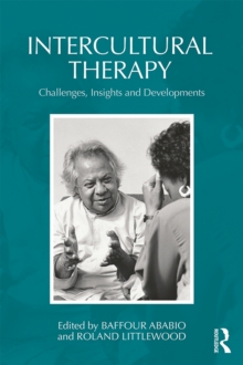 Intercultural Therapy : Challenges, Insights and Developments