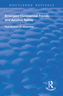 Emergent Commercial Trends and Aviation Safety