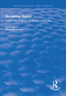 Bordering Russia : Theory and Prospects for Europe's Baltic Rim