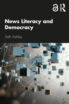 News Literacy and Democracy