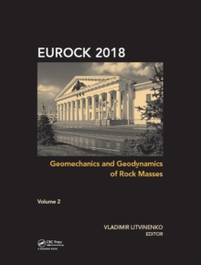 Geomechanics and Geodynamics of Rock Masses - Volume 2 : Proceedings of the 2018 European Rock Mechanics Symposium