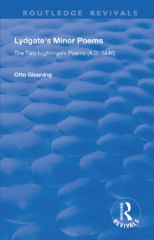 Lydgate's Minor Poems : The Two Nightingale Poems (A.D. 1446)