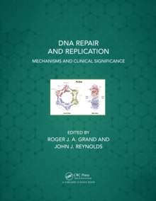 DNA Repair and Replication : Mechanisms and Clinical Significance