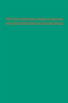 Twenty-Sixth International Congress on Large Dams / Vingt-Sixieme Congres International des Grands Barrages : 4th - 6th July 2018, Vienna, Austria