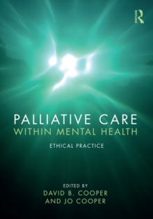 Palliative Care within Mental Health : Ethical Practice