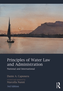 Principles of Water Law and Administration : National and International, 3rd Edition