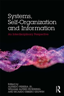 Systems, Self-Organisation and Information : An Interdisciplinary Perspective