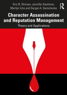 Character Assassination and Reputation Management : Theory and Applications