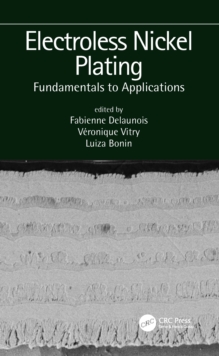 Electroless Nickel Plating: Fundamentals to Applications