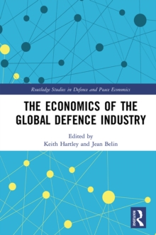 The Economics of the Global Defence Industry