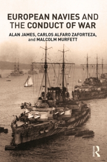 European Navies and the Conduct of War