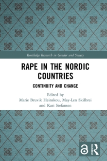 Rape in the Nordic Countries : Continuity and Change