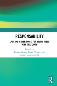 ResponsAbility : Law and Governance for Living Well with the Earth