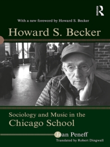 Howard S. Becker : Sociology and Music in the Chicago School