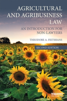 Agricultural and Agribusiness Law : An Introduction for Non-Lawyers