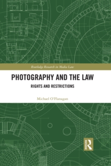 Photography and the Law : Rights and Restrictions