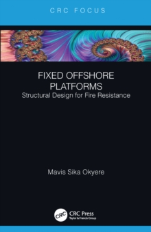 Fixed Offshore Platforms:Structural Design for Fire Resistance