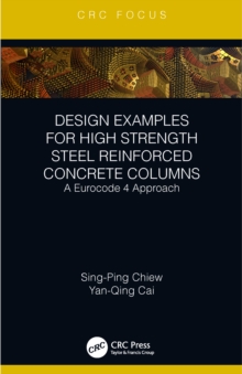 Design Examples for High Strength Steel Reinforced Concrete Columns : A Eurocode 4 Approach