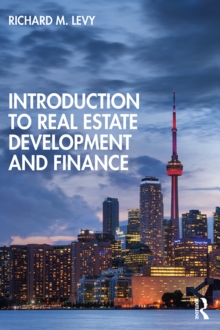 Introduction to Real Estate Development and Finance