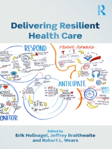 Delivering Resilient Health Care