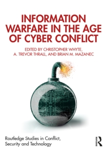 Information Warfare in the Age of Cyber Conflict