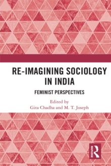 Re-Imagining Sociology in India : Feminist Perspectives