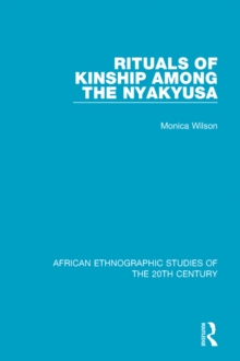 Rituals of Kinship Among the Nyakyusa